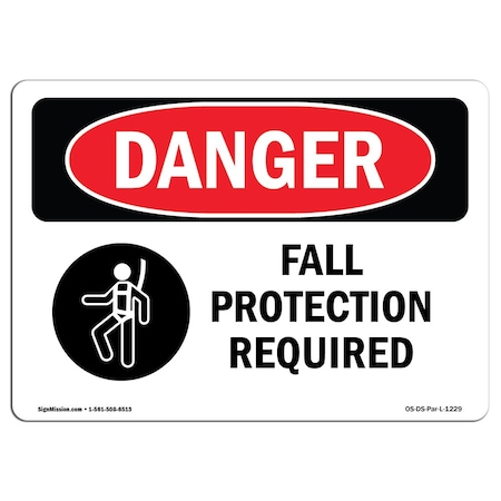 OSHA Danger Sign, Fall Protection Required, 24in X 18in Decal